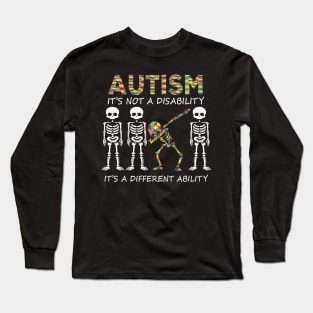 Autism it's a different ability Funny Dabbing skeleton Long Sleeve T-Shirt